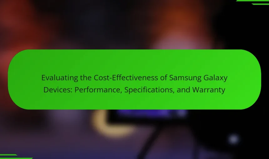 Evaluating the Cost-Effectiveness of Samsung Galaxy Devices: Performance, Specifications, and Warranty