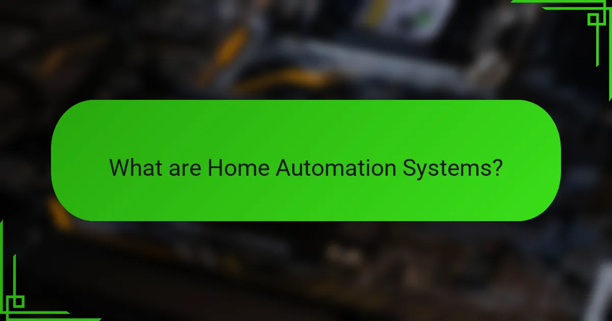 What are Home Automation Systems?