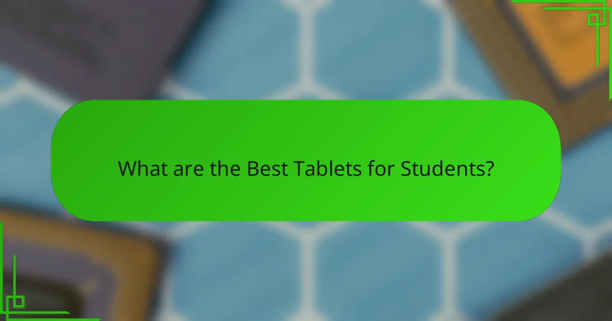 What are the Best Tablets for Students?